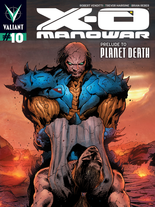 Title details for X-O Manowar (2012), Issue 10 by Robert Venditti - Available
